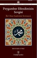 Peygamber Efendimizin Sevgisi