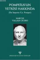 Pompeius'un Yetkisi Hakkında Marcus Tullius Cicero