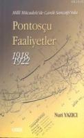 Pontosçu Faaliyetler 1918-1922 Nuri Yazıcı