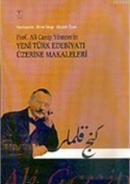Prof. Ali Canip Yöntem'in Yeni Türk Edebiyatı Üzerine Makaleleri Musta