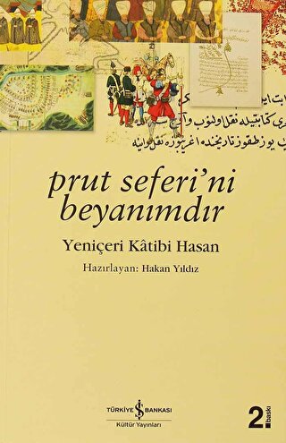 Prut Seferi'ni Beyanımdır Yeniçeri Kâtibi Hasan