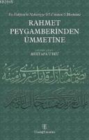 Rahmet Peygamberinden Ümmetine Mustafa Utku