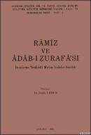 Ramiz ve Adab-ı Zurafa'sı İnceleme-Tenkidi Metin-İndeks-Sözlük Sadık E