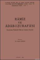 Ramiz ve Adab-ı Zurafa'sı İnceleme-Tenkidi Metin-İndeks-Sözlük