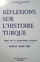 Reflexions sur L'Histoire Turque Essai sur le despotisme oriental Seda