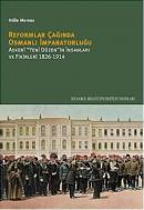 Reformlar Çağında Osmanlı İmparatorluğu Odile Moreau