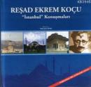 Reşad Ekrem Koçu "istanbul" Konuşmaları (cd'li)