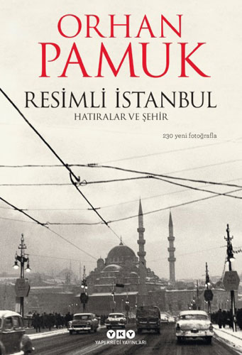 Resimli İstanbul Hatıralar ve Şehir (Ciltli - 1. Baskı) Orhan Pamuk