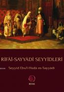 Rifai-Sayyadi Seyyidleri Nakibü'l-eşraf Şeyh Ebü'l-Hüda Muhammed es-Sa