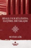 Risale-i Nur Külliyatına Eleştirel Bir Yaklaşım Mustafa Gök