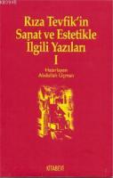 Rıza Tevfik'in Sanat ve Estetikle İlgili Yazıları %20 indirimli Abdull