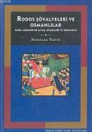 Rodos Şövalyeleri ve Osmanlılar Nicolas Vatin