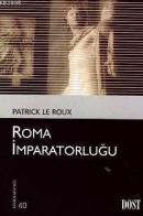 Roma İmparatorluğu Patrick Le Roux