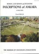 Roman Late Roman and Byzantine İnscriptions of Ankara