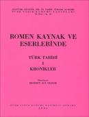Romen Kaynak ve Eserlerinde Türk Tarihi 1 - Kronikler