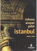 Ruhunu Arayan Şehir İstanbul %10 indirimli Murat Akan