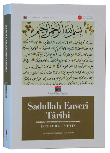 Sadullah Enveri Tarihi Üçüncü Cilt: 1787-1792 Osmanlı-Rus Avusturya Sa