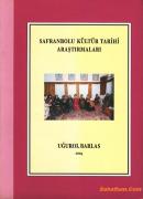 Safranbolu Kültür Tarihi Araştırmaları Uğurol Barlas