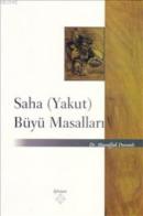 Saha (Yakut) Büyü Masalları %10 indirimli Muvaffak Duranlı