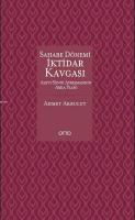 Sahabe Dönemi İktidar Kavgası (Ciltli)