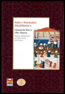 Sahn-ı Seman’dan Darulfünun’a Osmanlı’da
İlim ve Fikir Dünyası - Alimler, Müesseseler
ve Fikri Eserler XVI. Yüzyıl