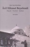 Şair Şeyhülislam Arif Hikmet Beyefendi