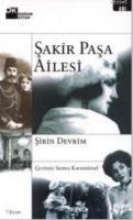 Şakir Paşa Ailesi %10 indirimli Şirin Devrim