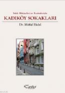 Saklı Hikayeleri ve Resimleriyle Kadıköy Sokakları Müfid Ekdal