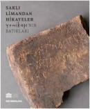 Saklı Limandan Hikeyeler: Yeni Kapının Batıkları