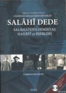 Salahi Dede: Salahaddin Demirtaş Hayatı ve Eserleri
