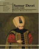 Samur Devri (1640 - 1648) Ahmet Refik Altınay