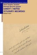 Sanayi'-i Nefise Istılahatı Mecmuası Güzel Sanatlar Terimleri Alanında