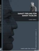 Sanayi Toplumu İçin Sanayi Yazıları İlhan Tekeli