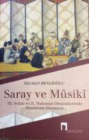 Saray ve Musiki III. Selim ve II. Mahmud Dönemlerinde Musikinin Himaye