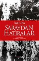 Saraydan Hatıralar İzzet Ziya