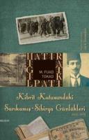 Kibrit Kutusundaki Sarıkamış - Sibirya Günlükleri