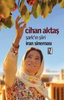 Şark'ın Şiiri İran Sineması %10 indirimli Cihan Aktaş
