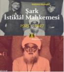 Şark İstiklal Mahkemesi %10 indirimli Mahmut Akyürekli