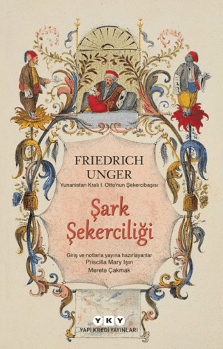 Şark Şekerciliği Friedrich Unger