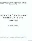 Şarki Türkistan Cumhuriyeti 1944 - 1949 %20 indirimli İklil Kurban