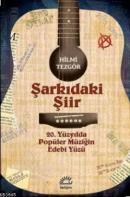 Şarkıdaki Şiir Hilmi Tezgör