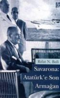 Savarona: Atatürk'e Son Armağan