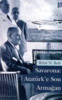 Savarona: Atatürk'e Son Armağan Rıfat N. Bali