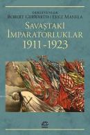 Savaştaki İmparatorluklar 1911 - 1923 Derleme