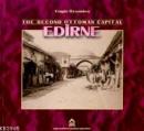Second Ottoman Capıtal Edirne