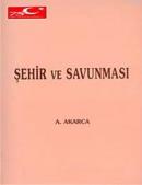 Şehir ve Savunması %20 indirimli A. Akarca
