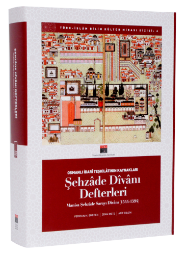 Şehzade Divanı Defterleri - Osmanlı İdari Teşkilatının Kaynakları (CD 
