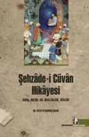 Şehzâde-i Cüvân Hikâyesi %10 indirimli Sezer Özyaşamış Şakar