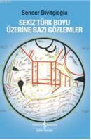 Sekiz Türk Boyu Üzerine Bazı Gözlemler Sencer Divitçioğlu