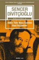 Sekiz Türk Boyu Üzerine Bazı Gözlemler Sencer Divitçioğlu